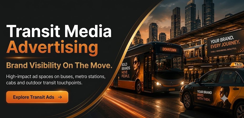 Transit media advertising on buses, cabs and metro