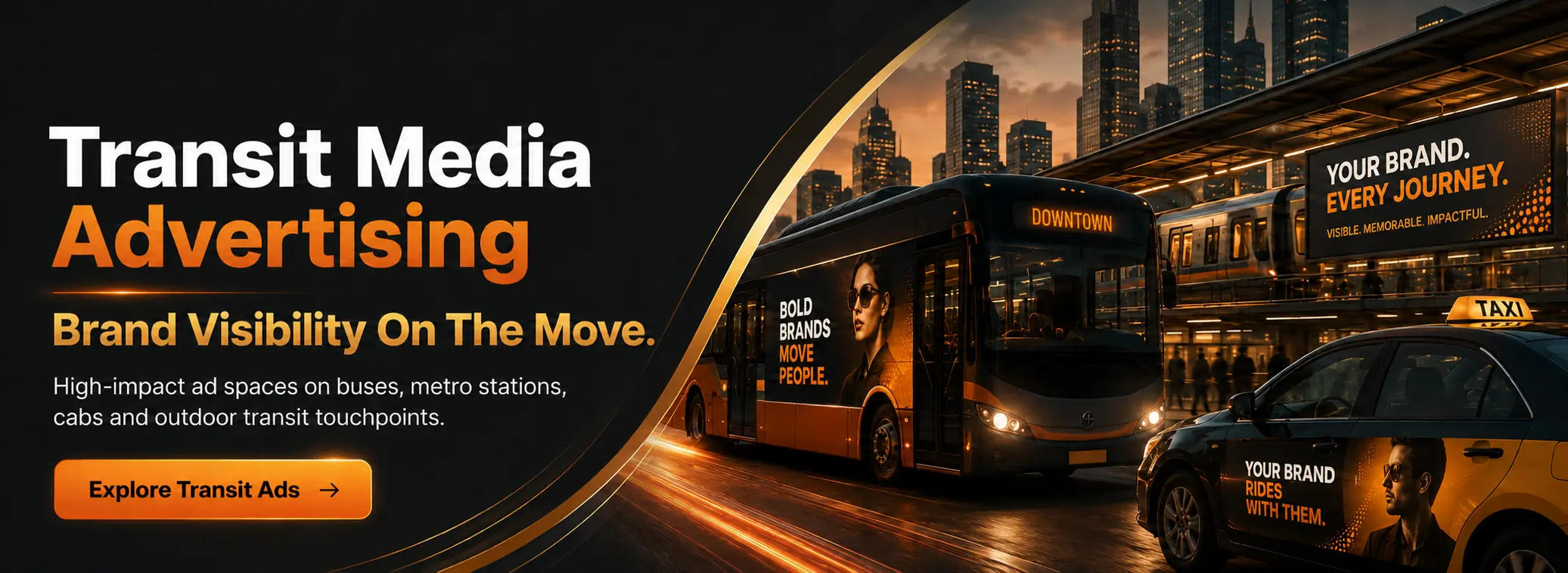 Transit media advertising on buses, cabs and metro